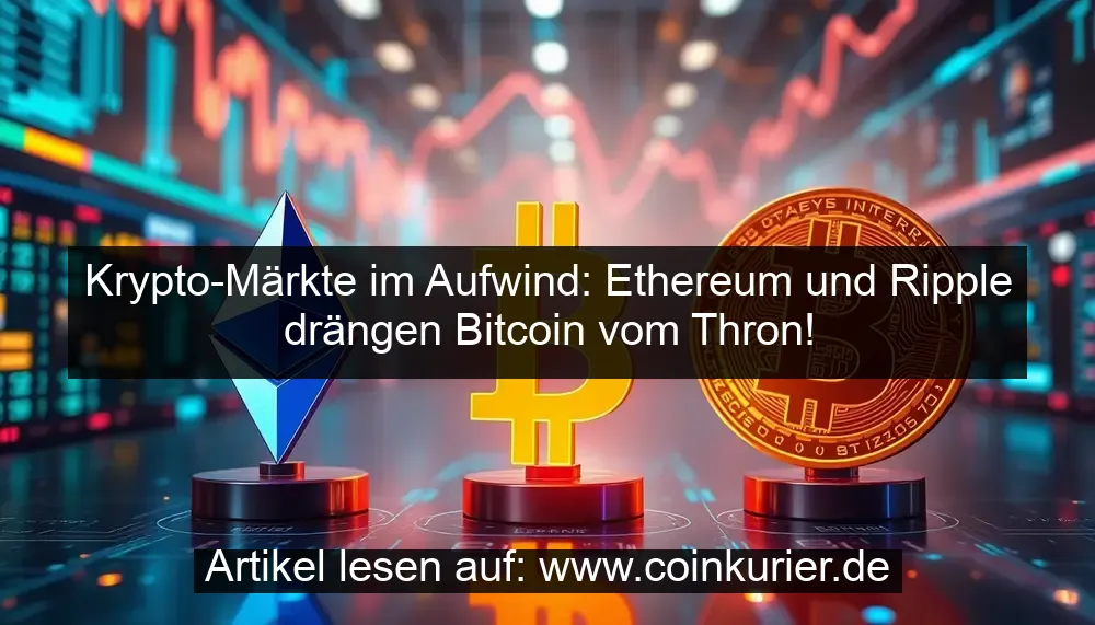 Ethereum et Ripple détrônent Bitcoin ! - La Crypto Monnaie